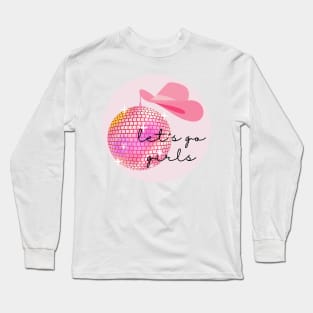 Let's Go Girls Long Sleeve T-Shirt